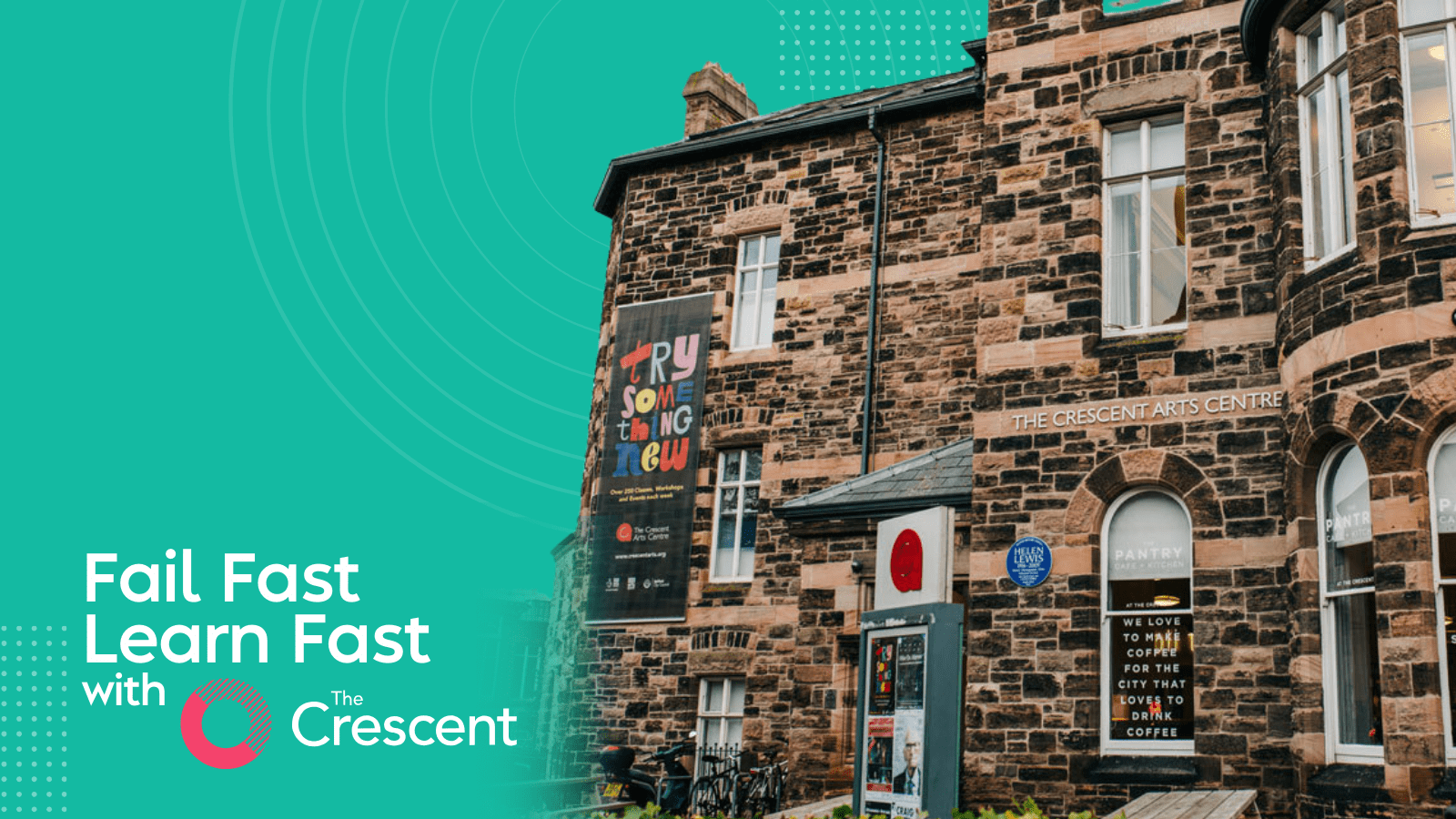 Failing Fast in the Arts Lessons from The Crescent Arts Centre